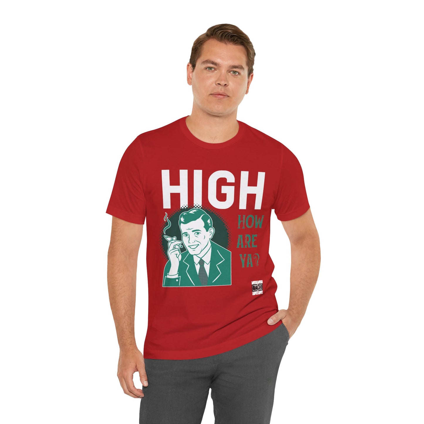 Unisex T-shirt High How Are Ya 420