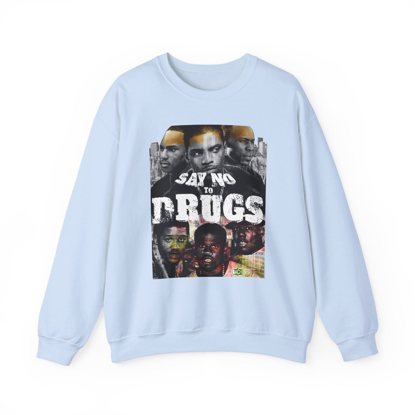 Unisex Crewneck Sweatshirt Paid in Full Say No To Drugs