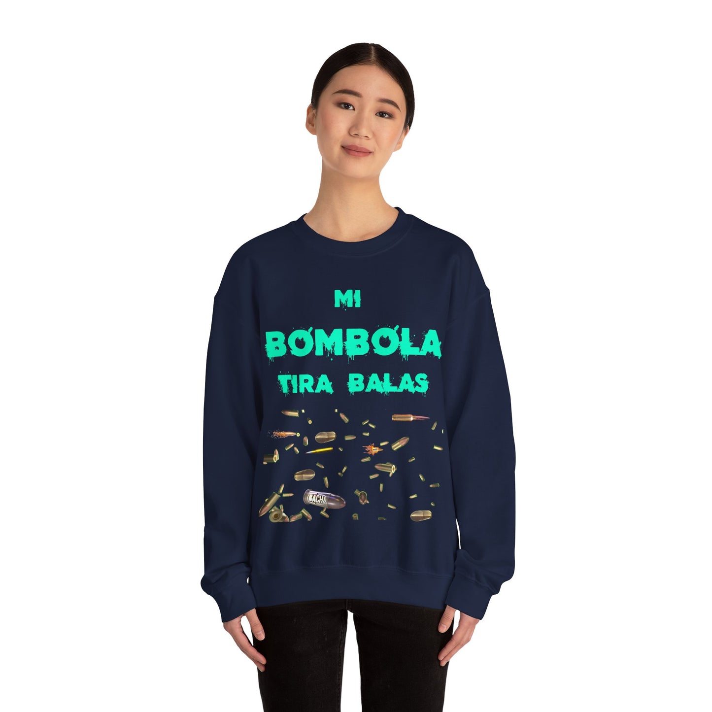 Unisex Sweatshirt Mi Bombola Tira Balas