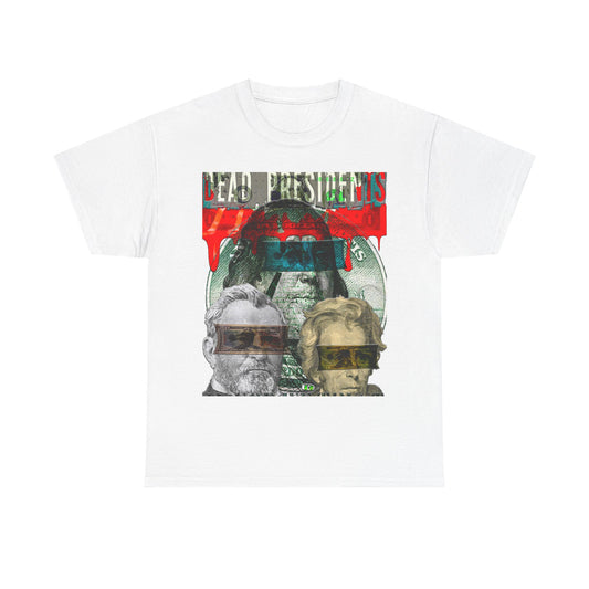 Unisex T-shirt Dead Presidents