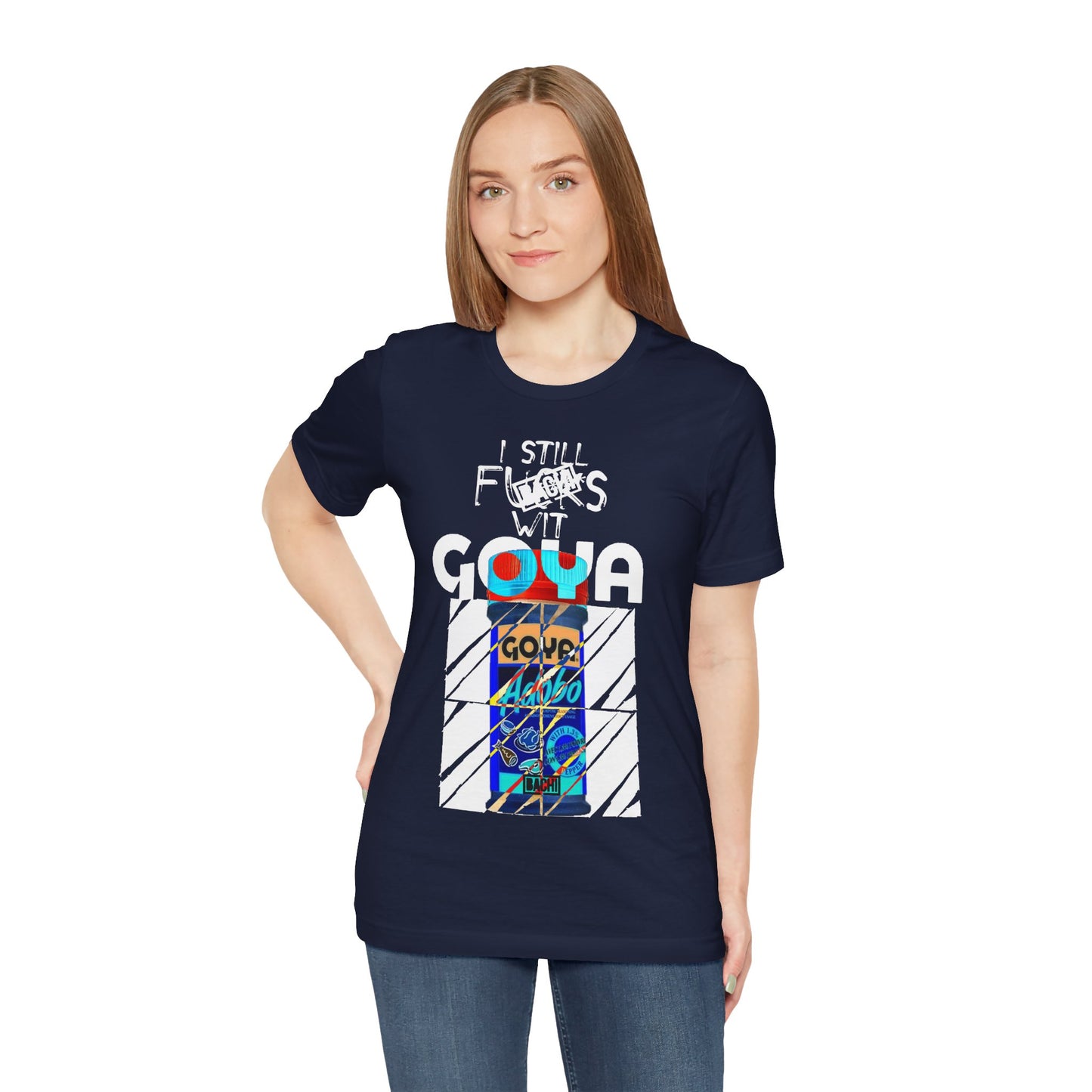 Unisex T-Shirt I Still F$%*s Goya