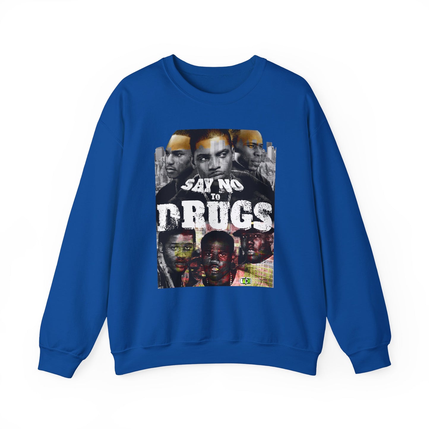 Unisex Crewneck Sweatshirt Paid in Full Say No To Drugs