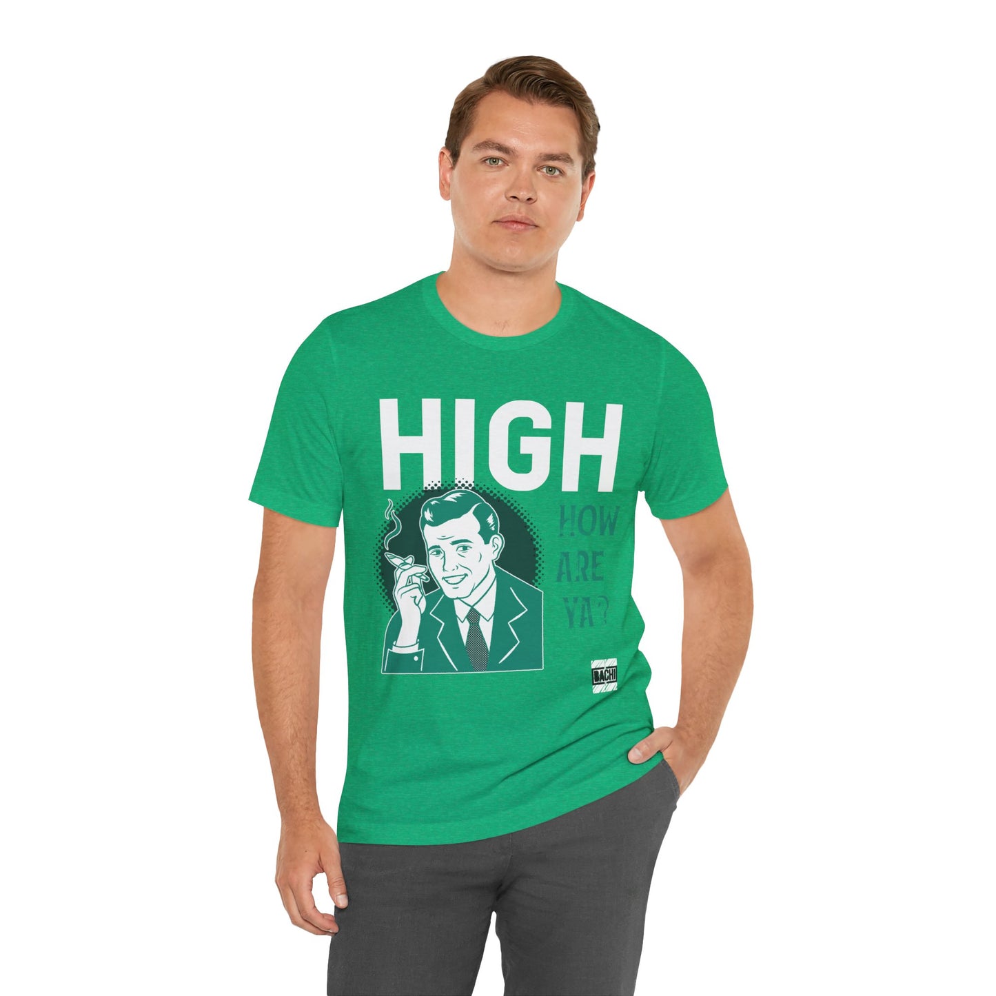 Unisex T-shirt High How Are Ya 420