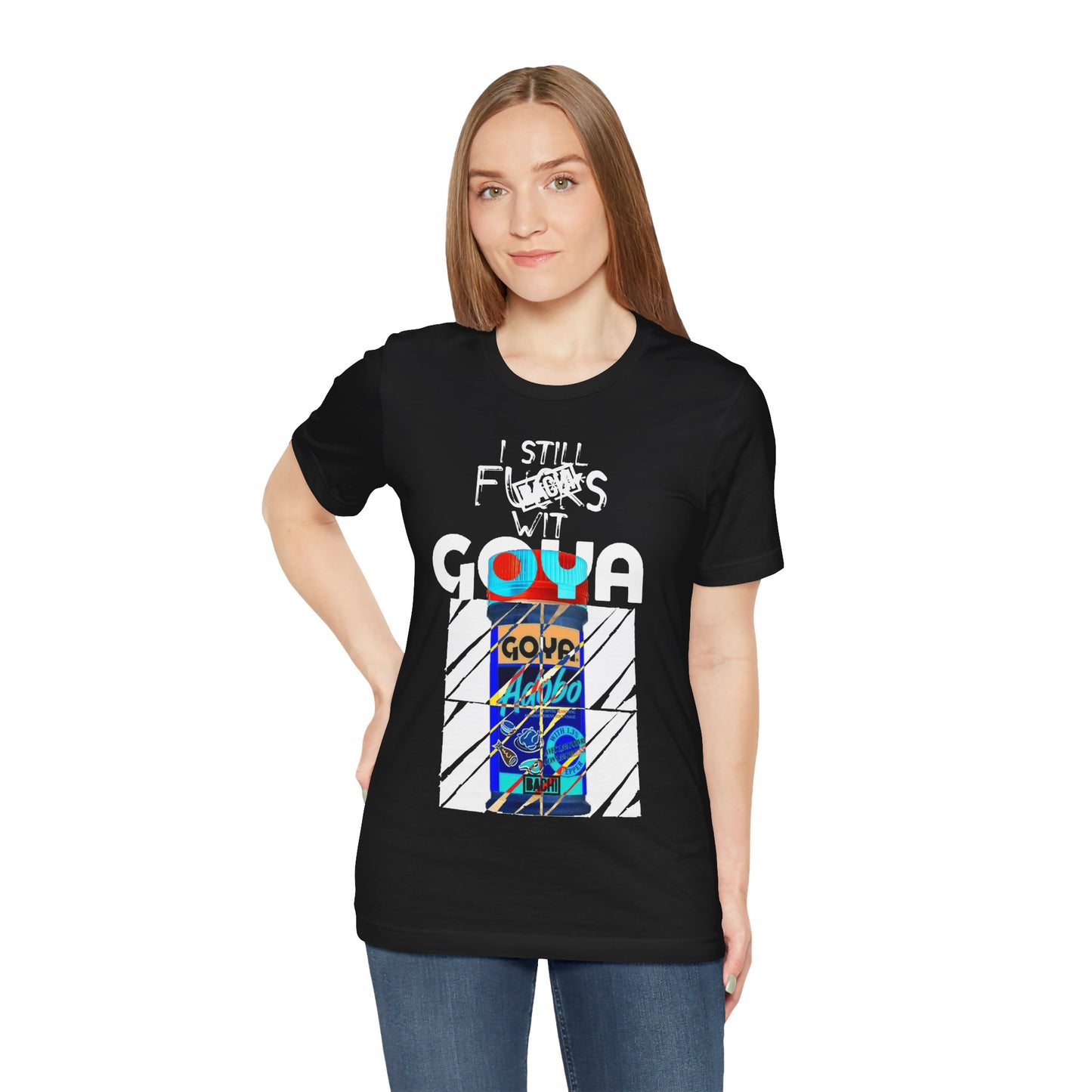 Unisex T-Shirt I Still F$%*s Goya