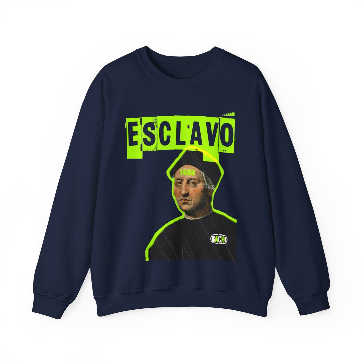 Unisex Sweatshirt Esclavo Colon Printify