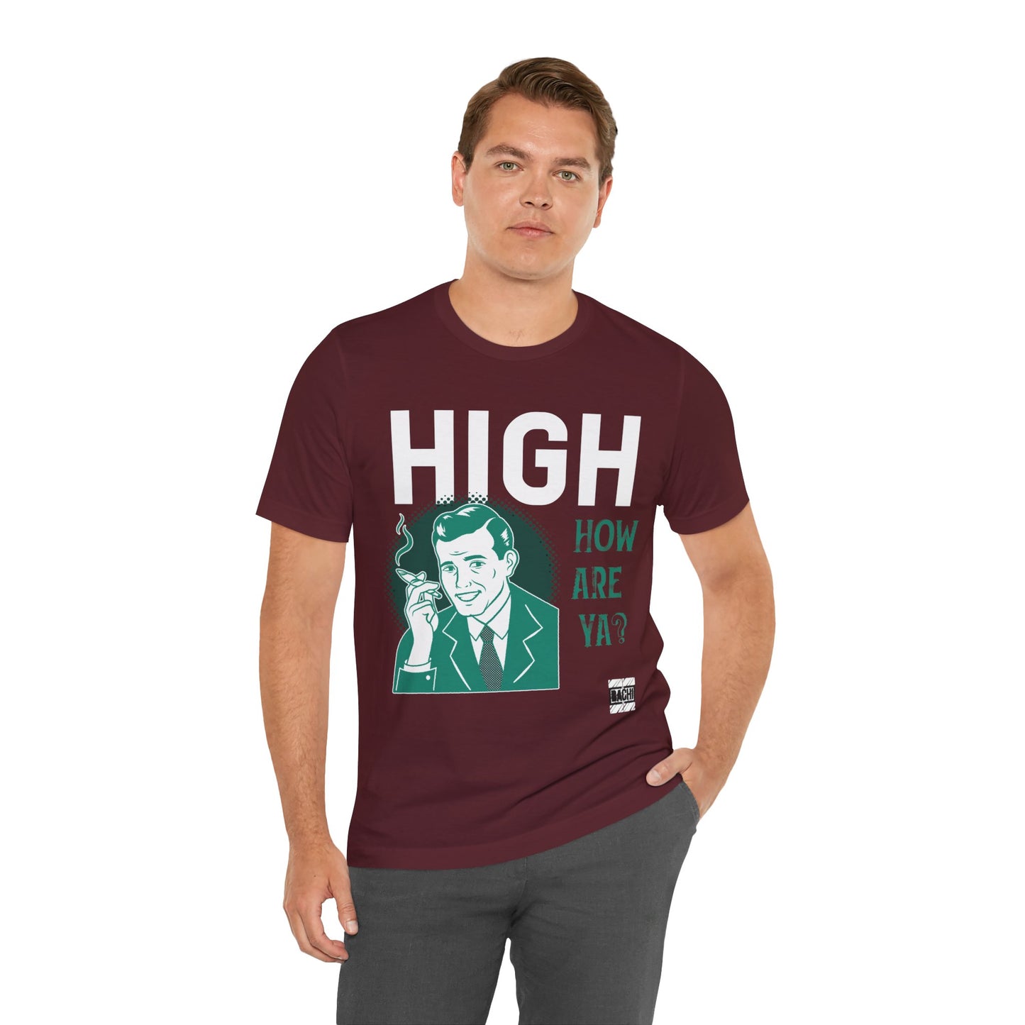 Unisex T-shirt High How Are Ya 420