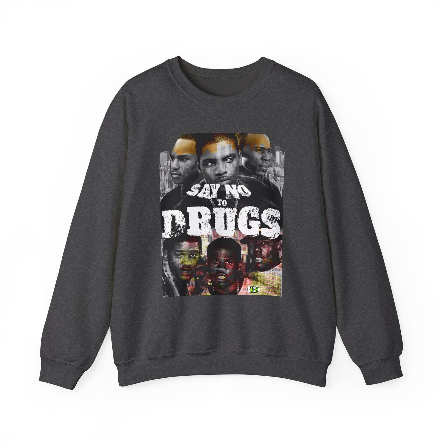 Unisex Crewneck Sweatshirt Paid in Full Say No To Drugs