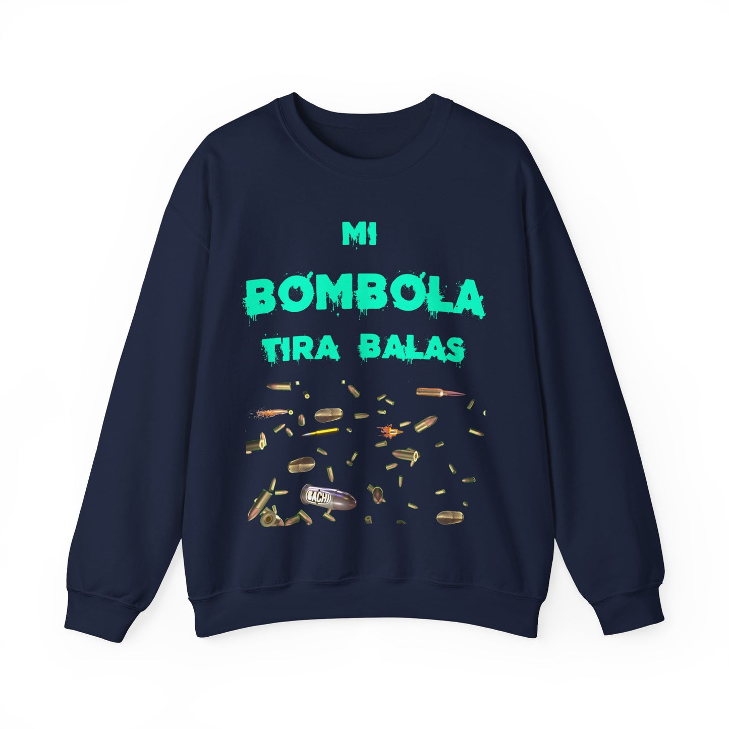 Unisex Sweatshirt Mi Bombola Tira Balas