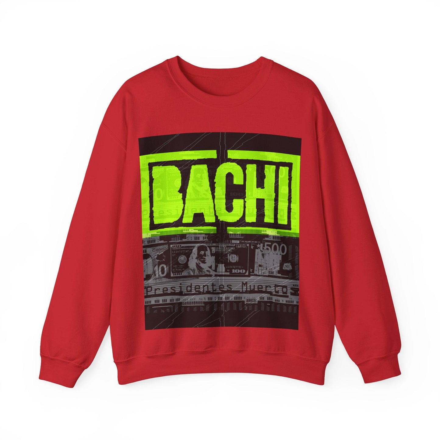 Unisex Sweatshirt Bachi President Muertos Printify