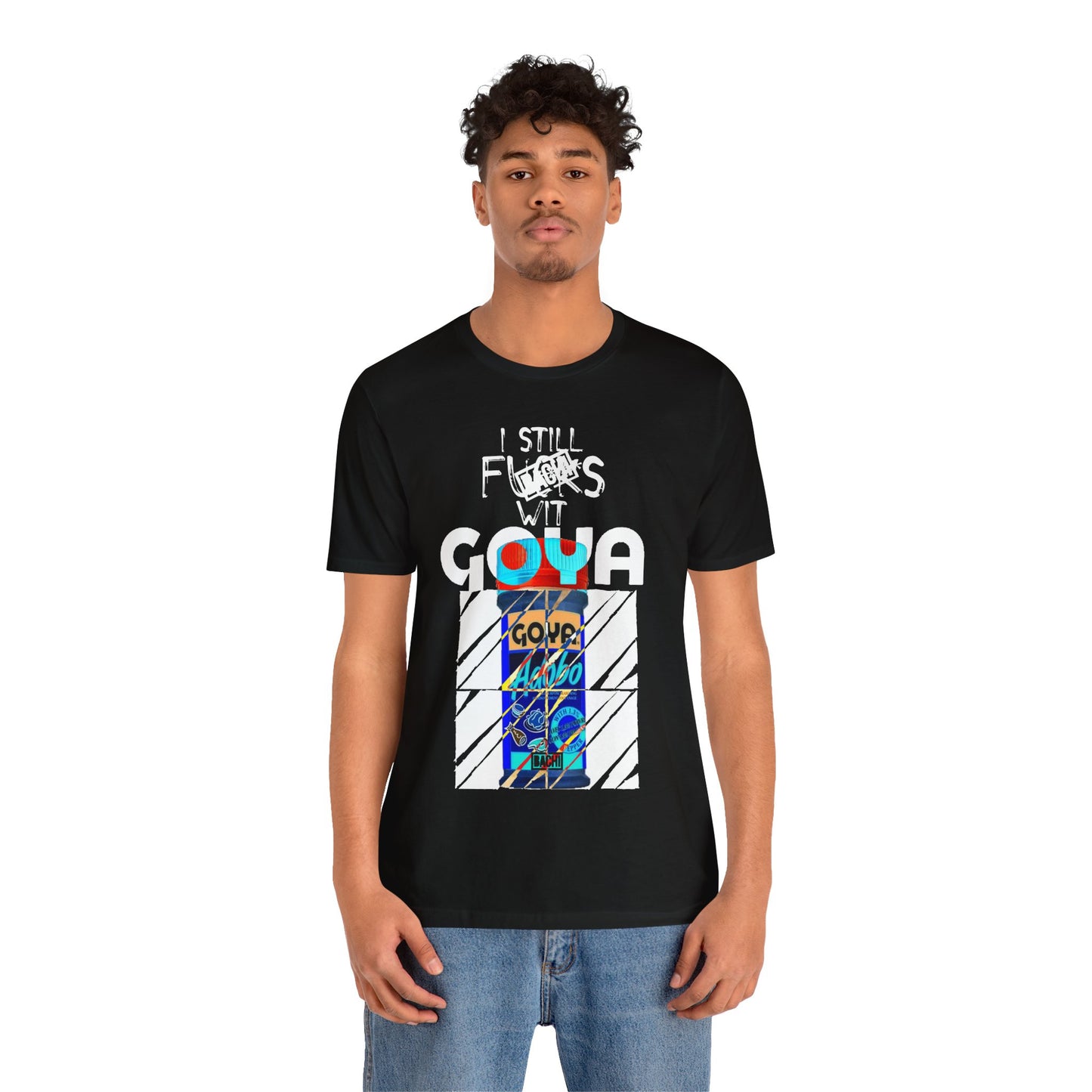 Unisex T-Shirt I Still F$%*s Goya