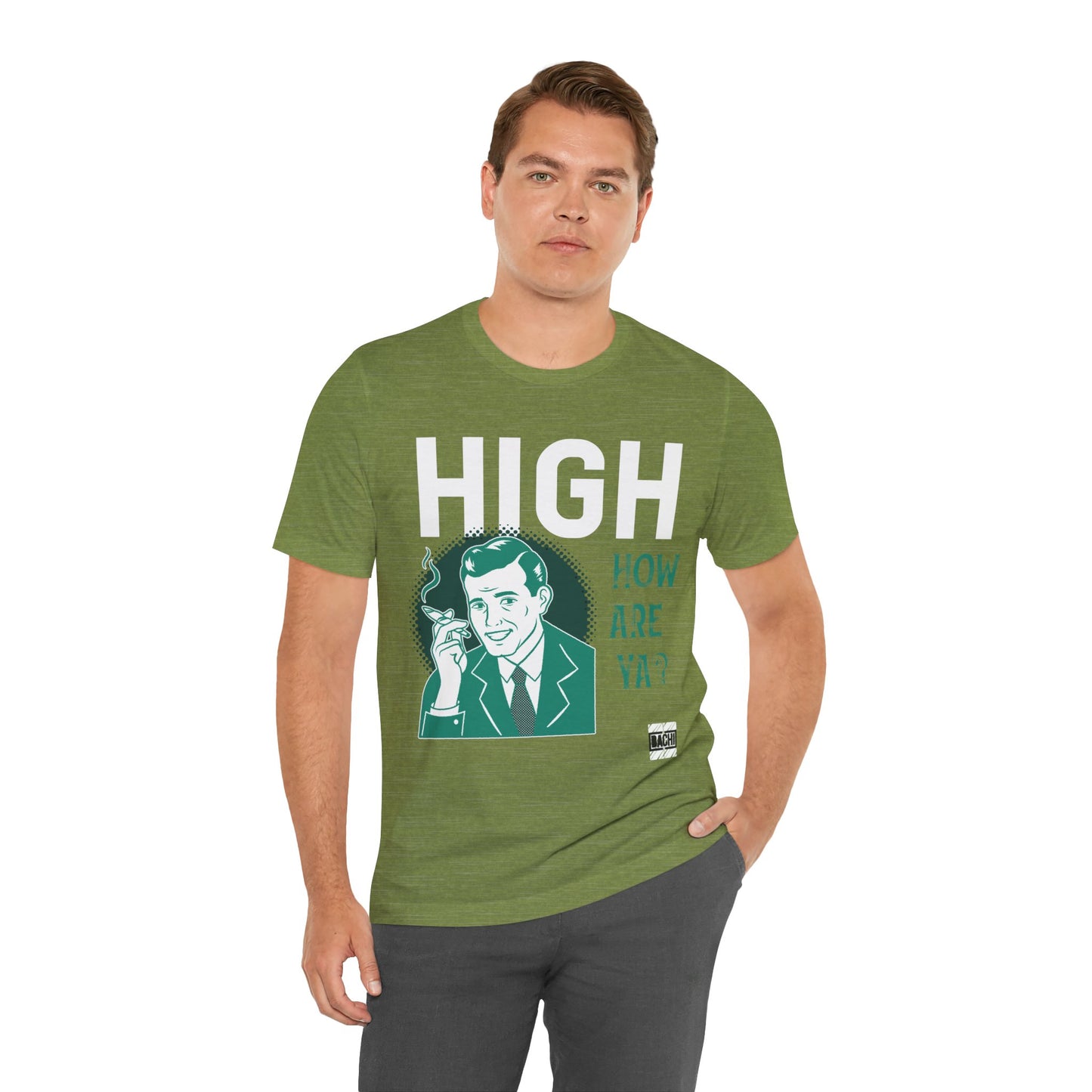 Unisex T-shirt High How Are Ya 420