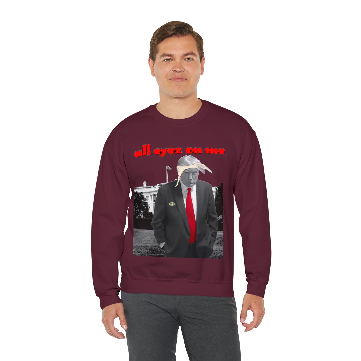 Unisex Sweatshirt Donald Trump All Eyez On Me
