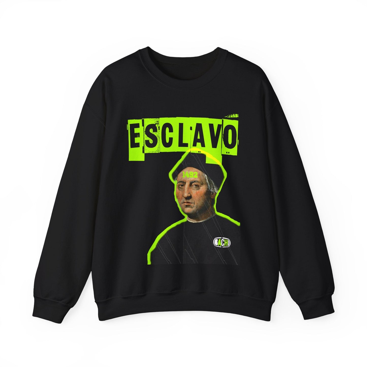 Unisex Sweatshirt Esclavo Colon Printify