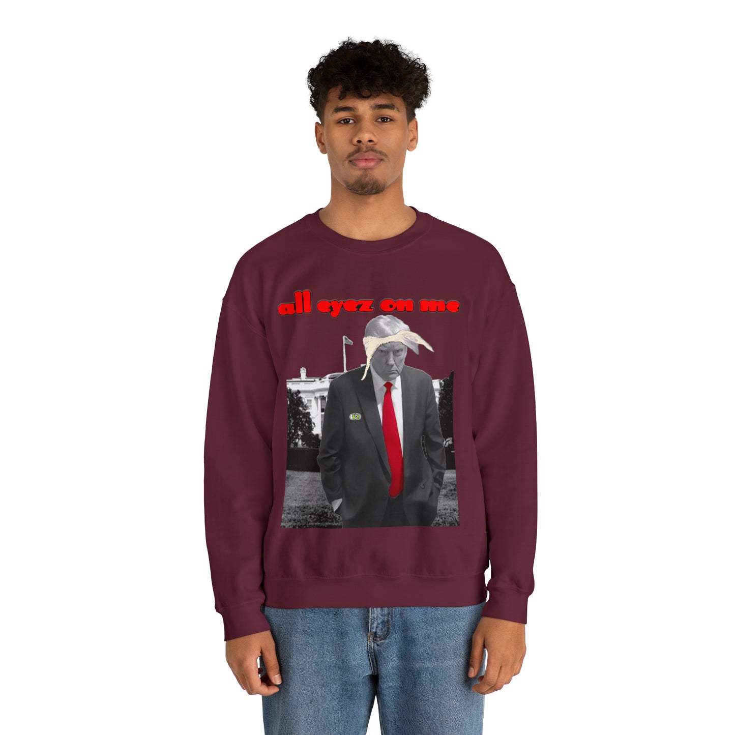 Unisex Sweatshirt Donald Trump All Eyez On Me