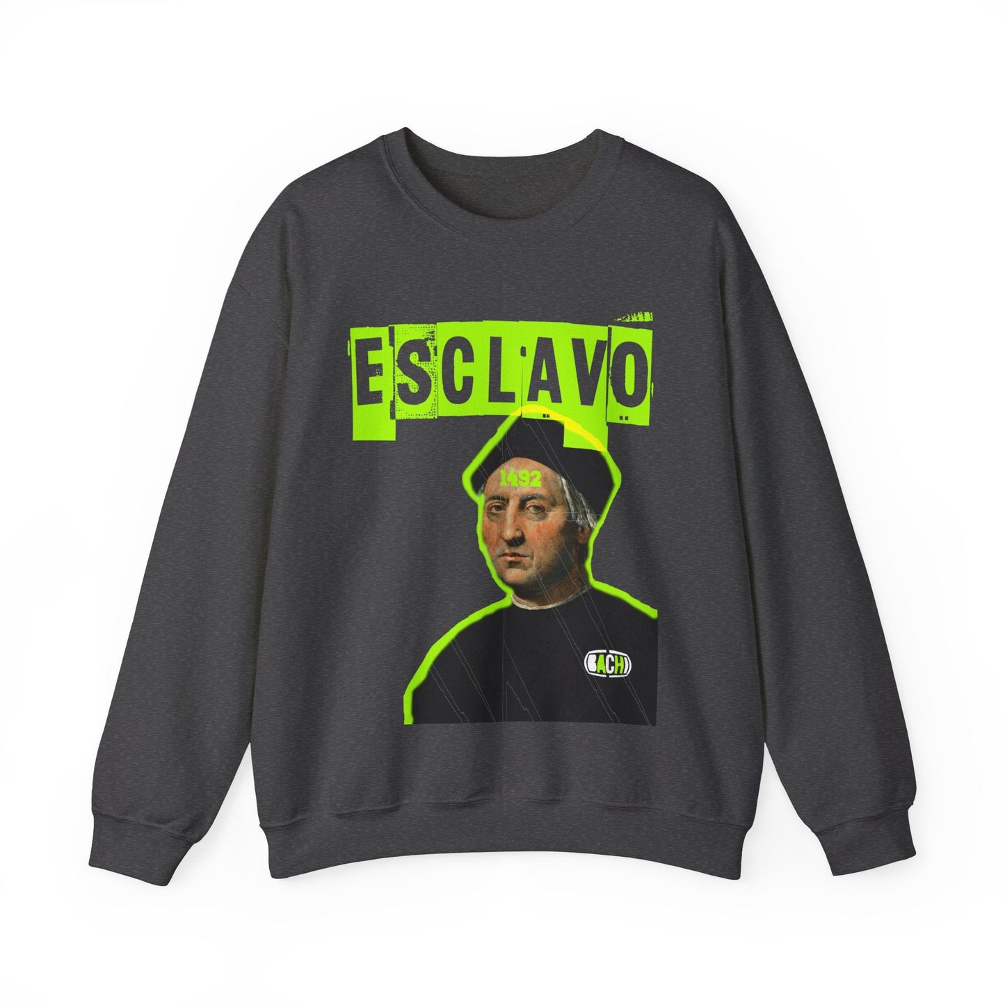 Unisex Sweatshirt Esclavo Colon Printify