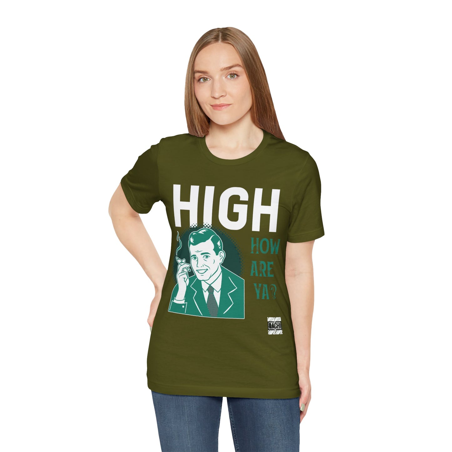 Unisex T-shirt High How Are Ya 420