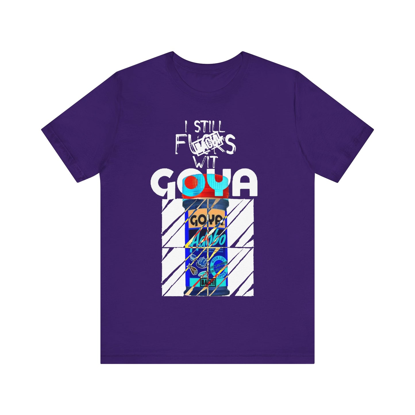 Unisex T-Shirt I Still F$%*s Goya