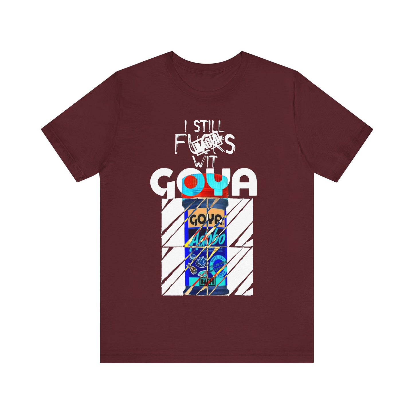 Unisex T-Shirt I Still F$%*s Goya
