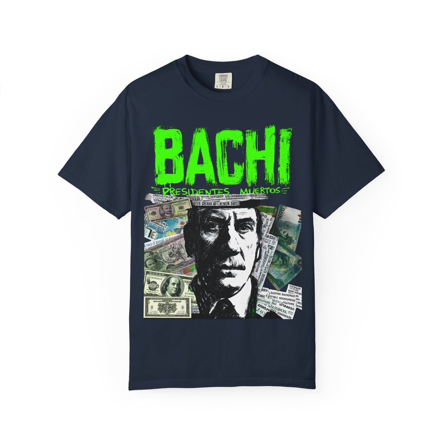 T-Shirt Presidentes Muertos Money Cash BACHI Design