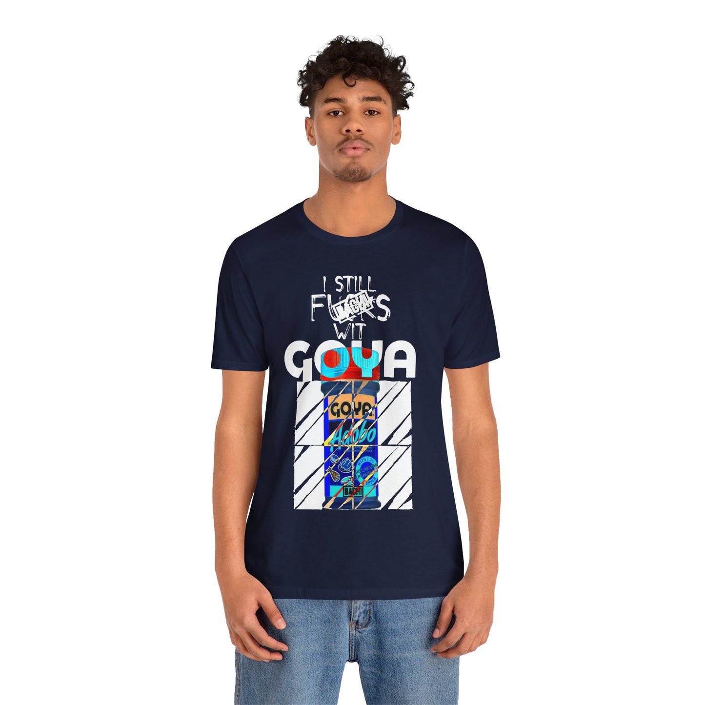 Unisex T-Shirt I Still F$%*s Goya