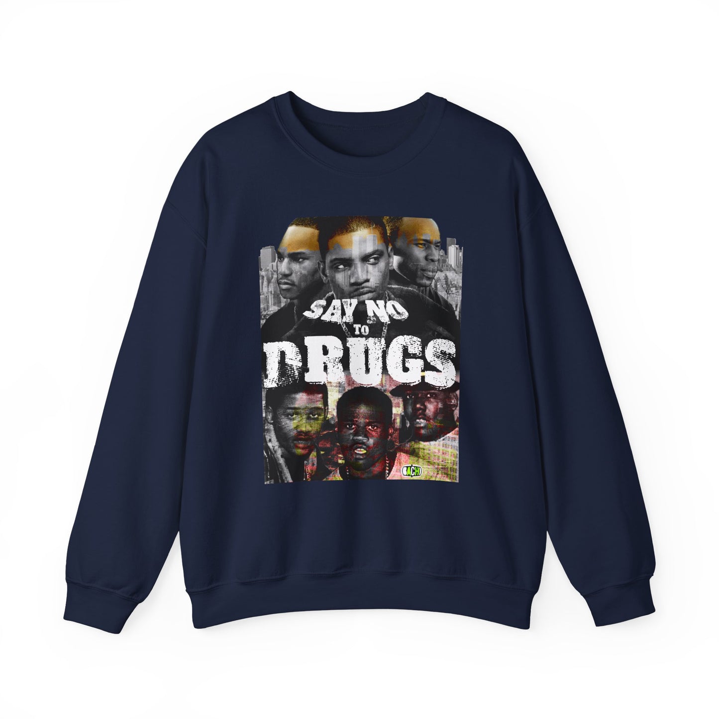 Unisex Crewneck Sweatshirt Paid in Full Say No To Drugs