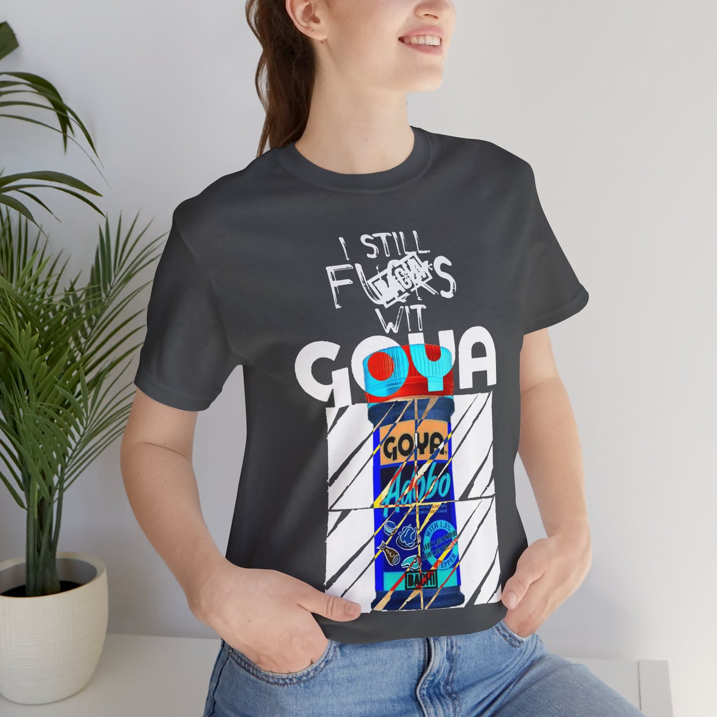 Unisex T-Shirt I Still F$%*s Goya