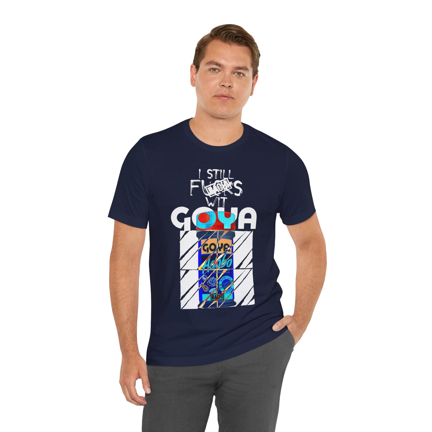 Unisex T-Shirt I Still F$%*s Goya