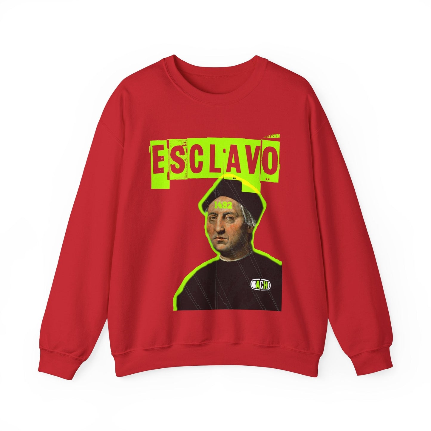 Unisex Sweatshirt Esclavo Colon Printify