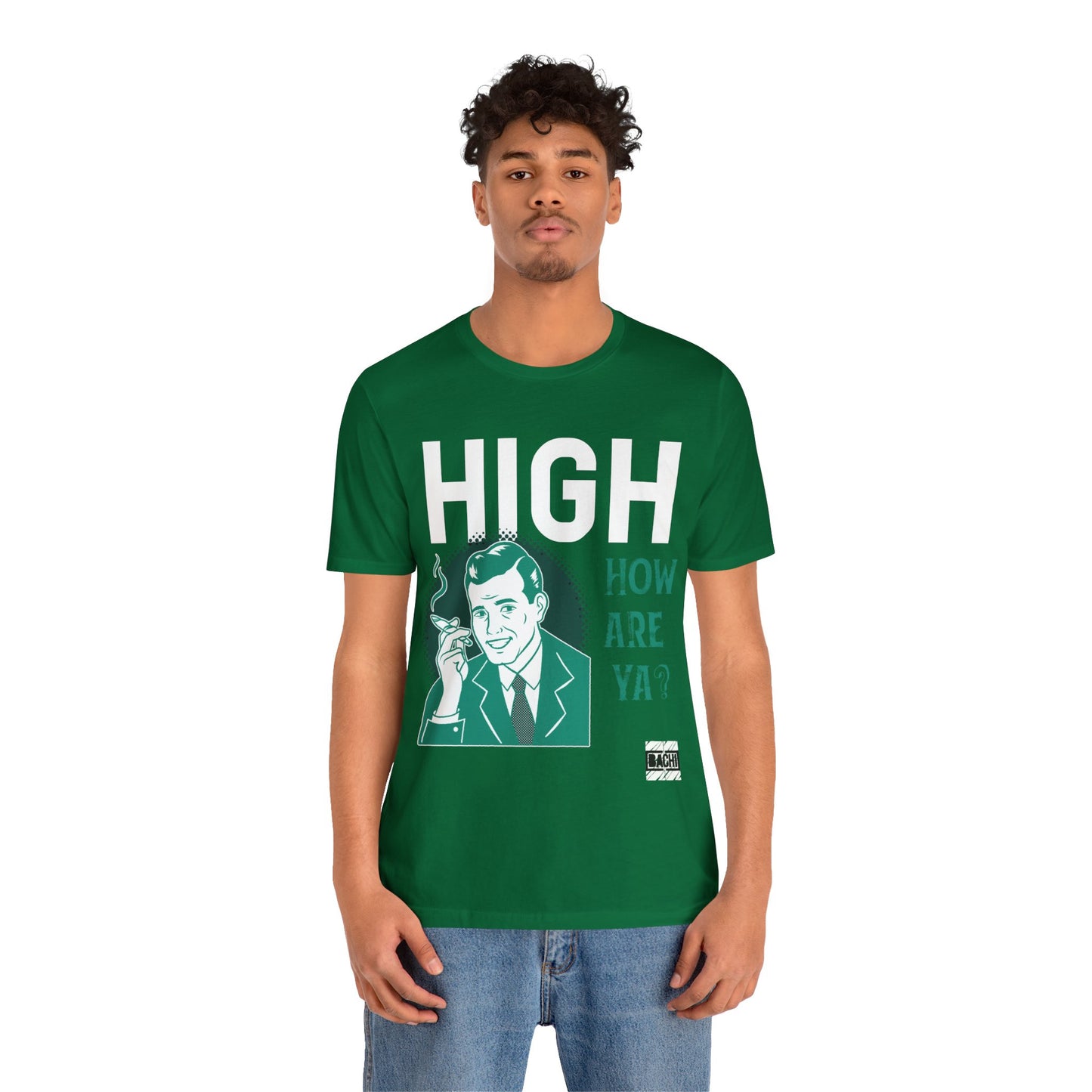 Unisex T-shirt High How Are Ya 420