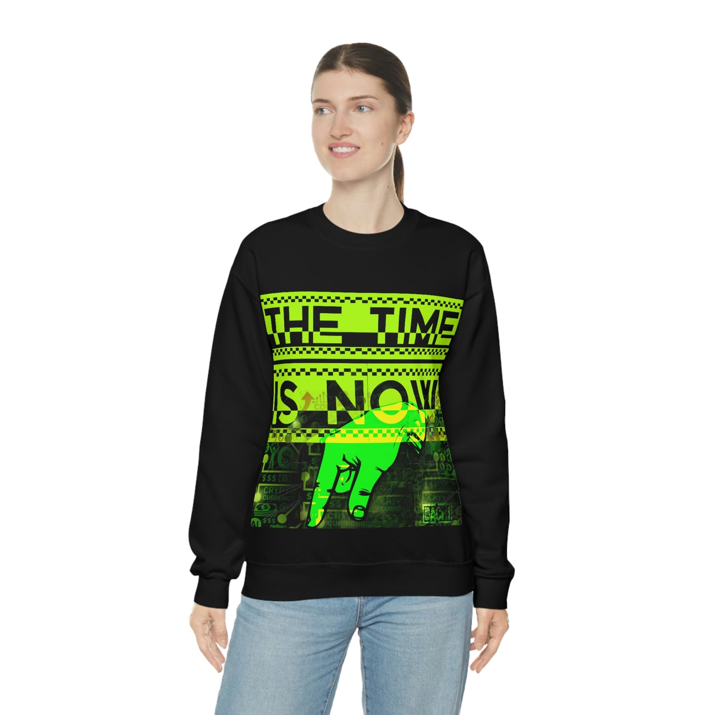 Unisex Sweatshirt The Time Is Now