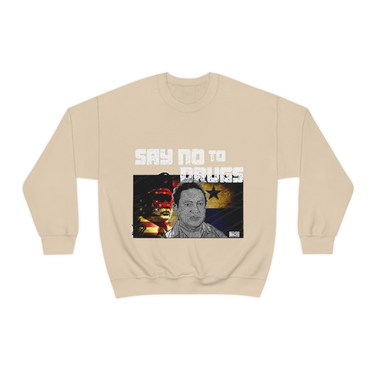 Manuel Noriega Say No To Drugs Unisex Crewneck Sweatshirt - Bachi Apparel