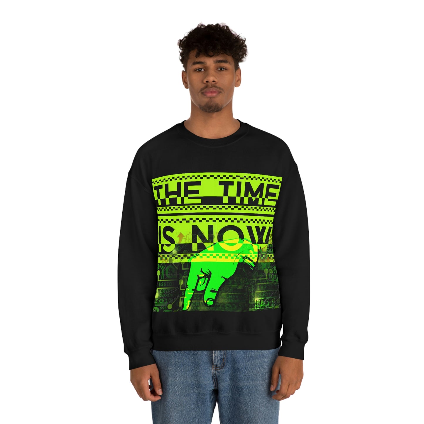 Unisex Sweatshirt The Time Is Now