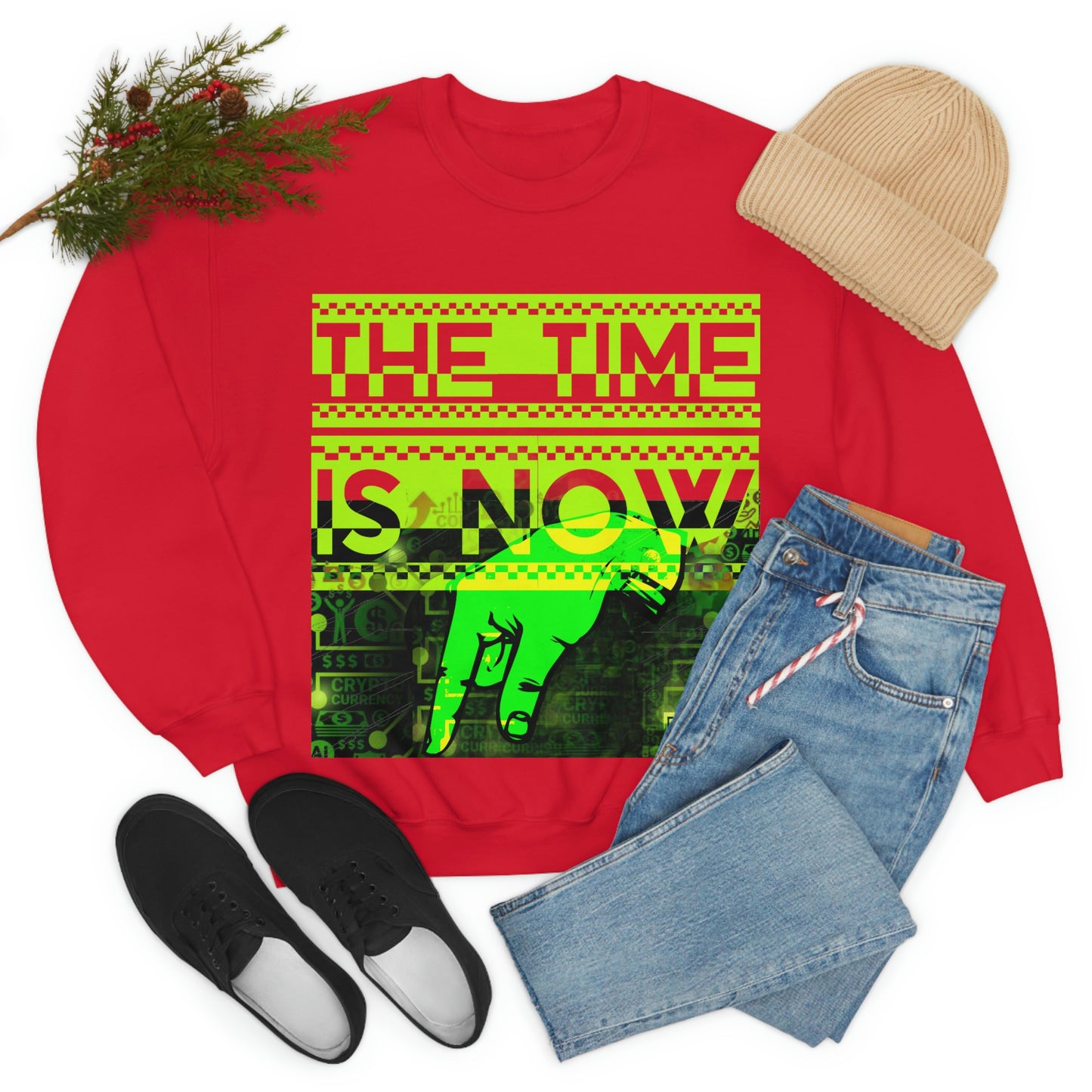 Unisex Sweatshirt The Time Is Now