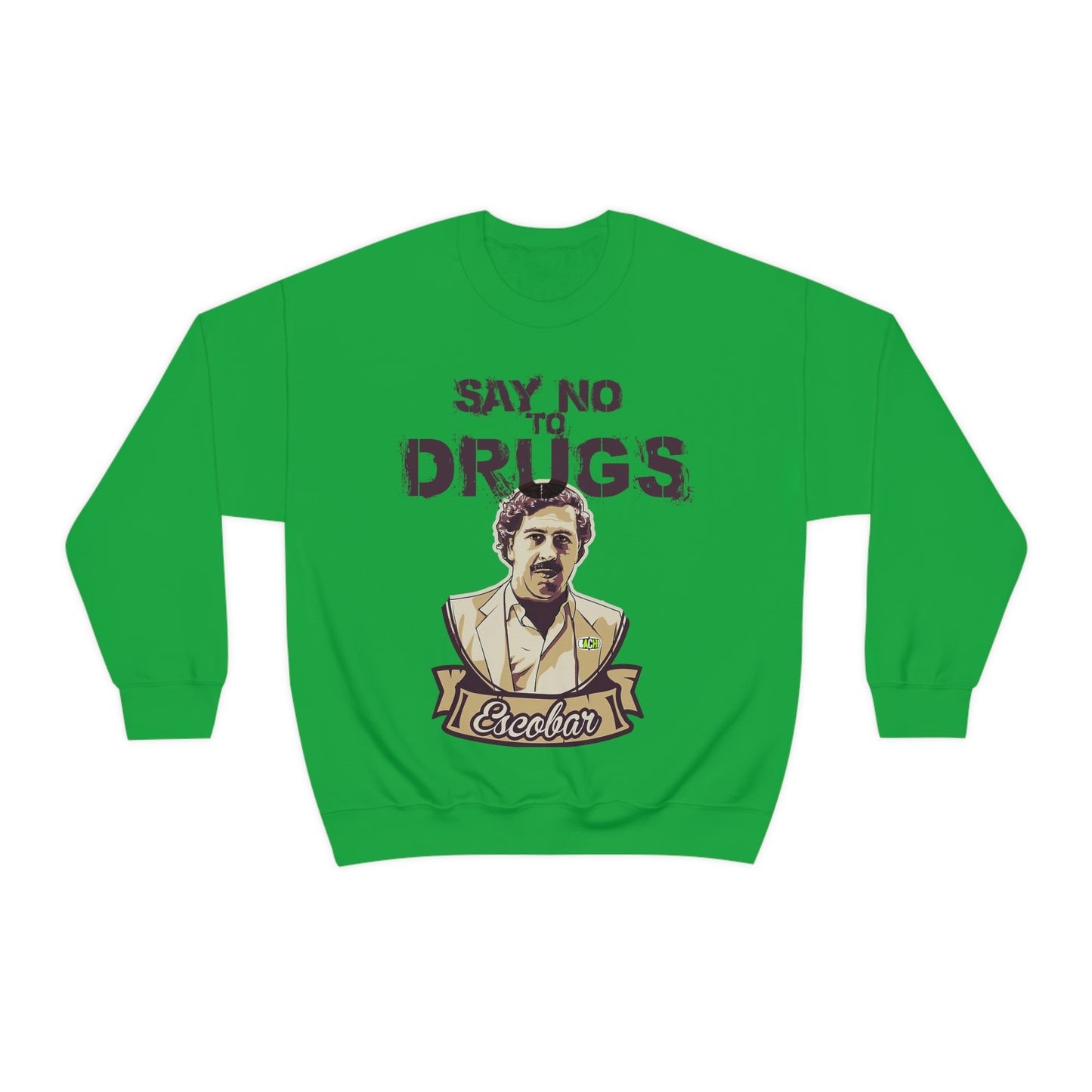 Unisex Sweatshirt Pablo Escobar