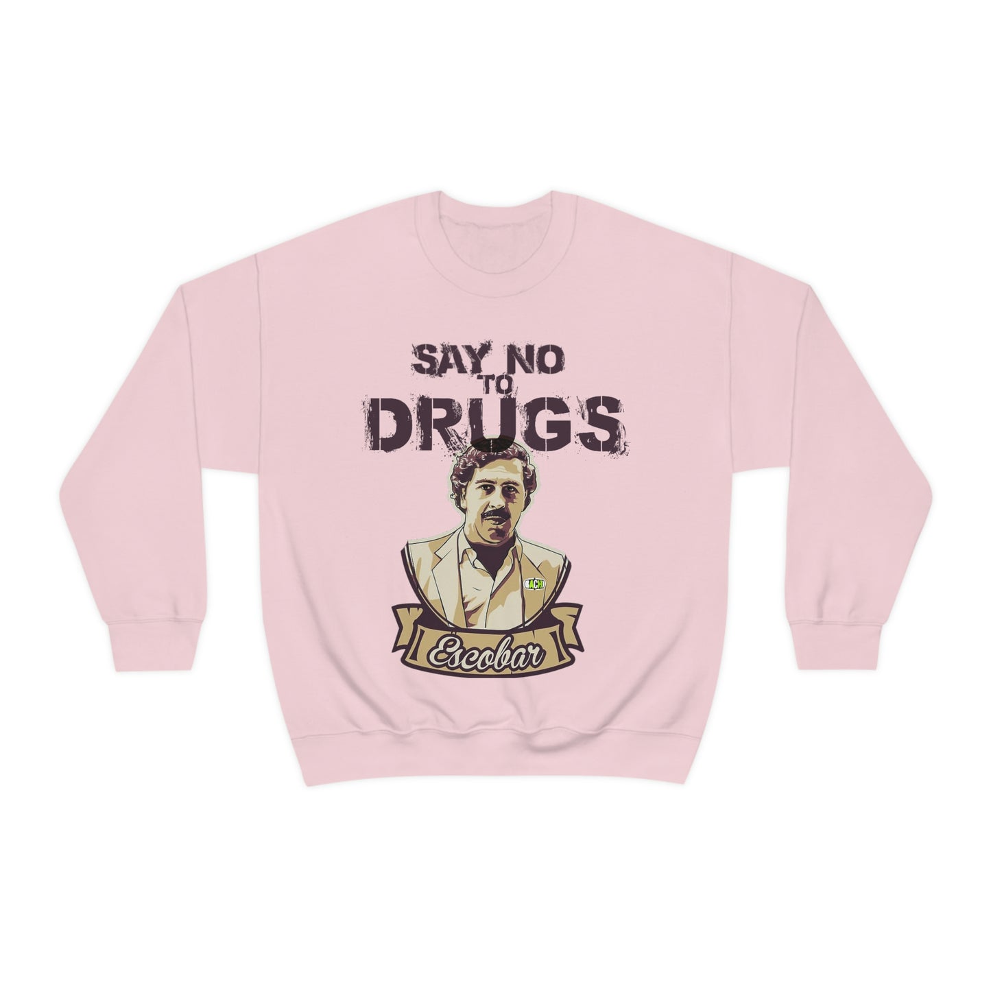Unisex Sweatshirt Pablo Escobar