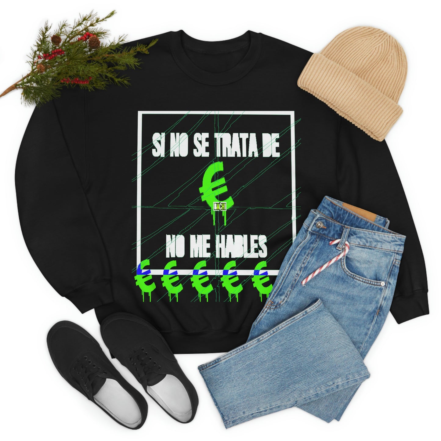 Unisex Sweatshirt Si No Se Treta De Euros