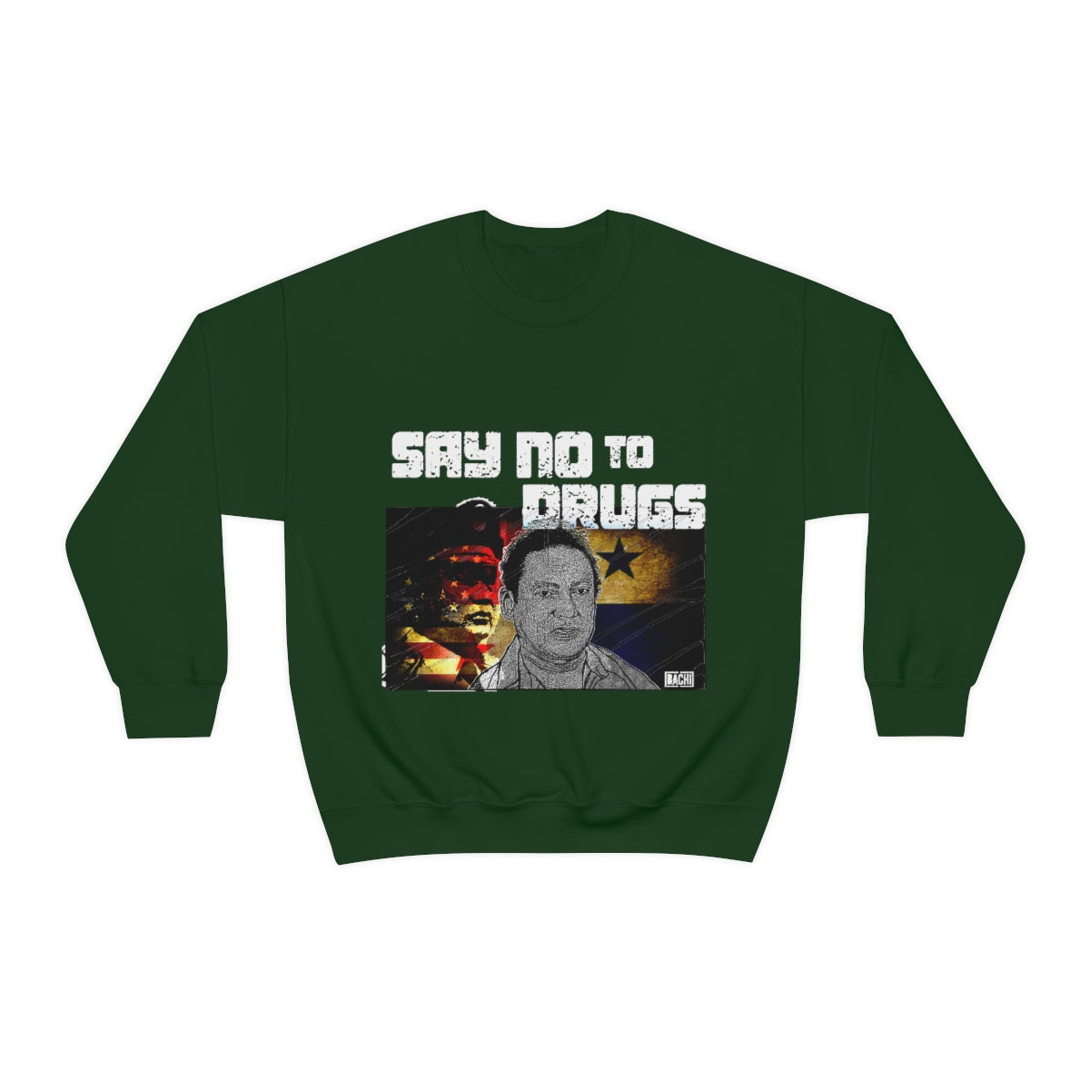 Manuel Noriega Say No To Drugs Unisex Crewneck Sweatshirt - Bachi Apparel