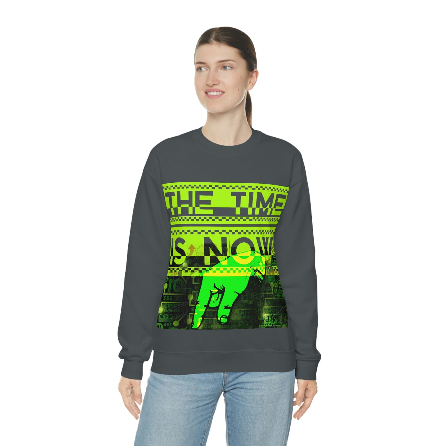 Unisex Sweatshirt The Time Is Now