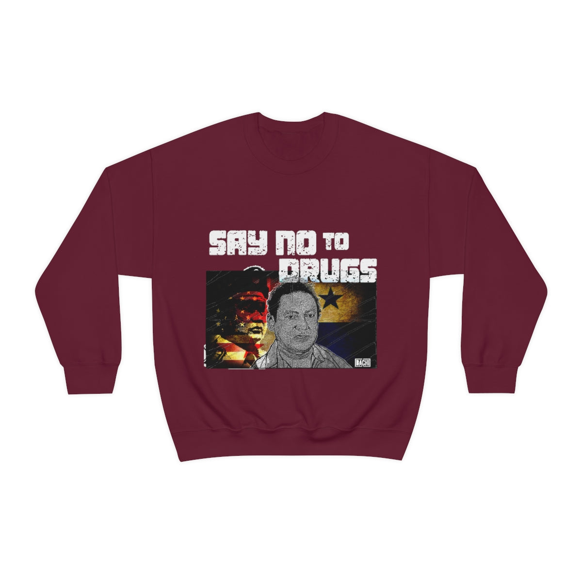Manuel Noriega Say No To Drugs Unisex Crewneck Sweatshirt - Bachi Apparel