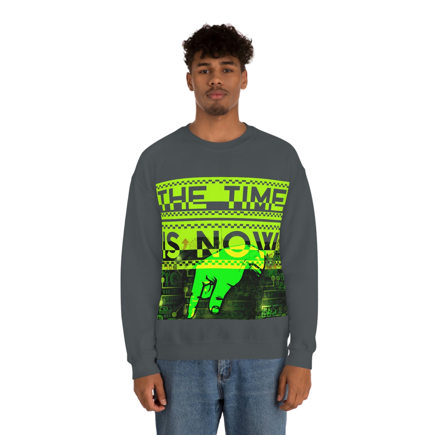 Unisex Sweatshirt The Time Is Now