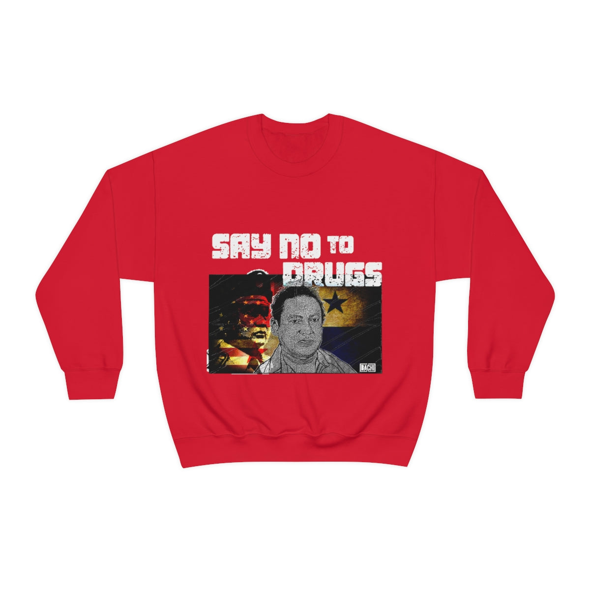 Manuel Noriega Say No To Drugs Unisex Crewneck Sweatshirt - Bachi Apparel