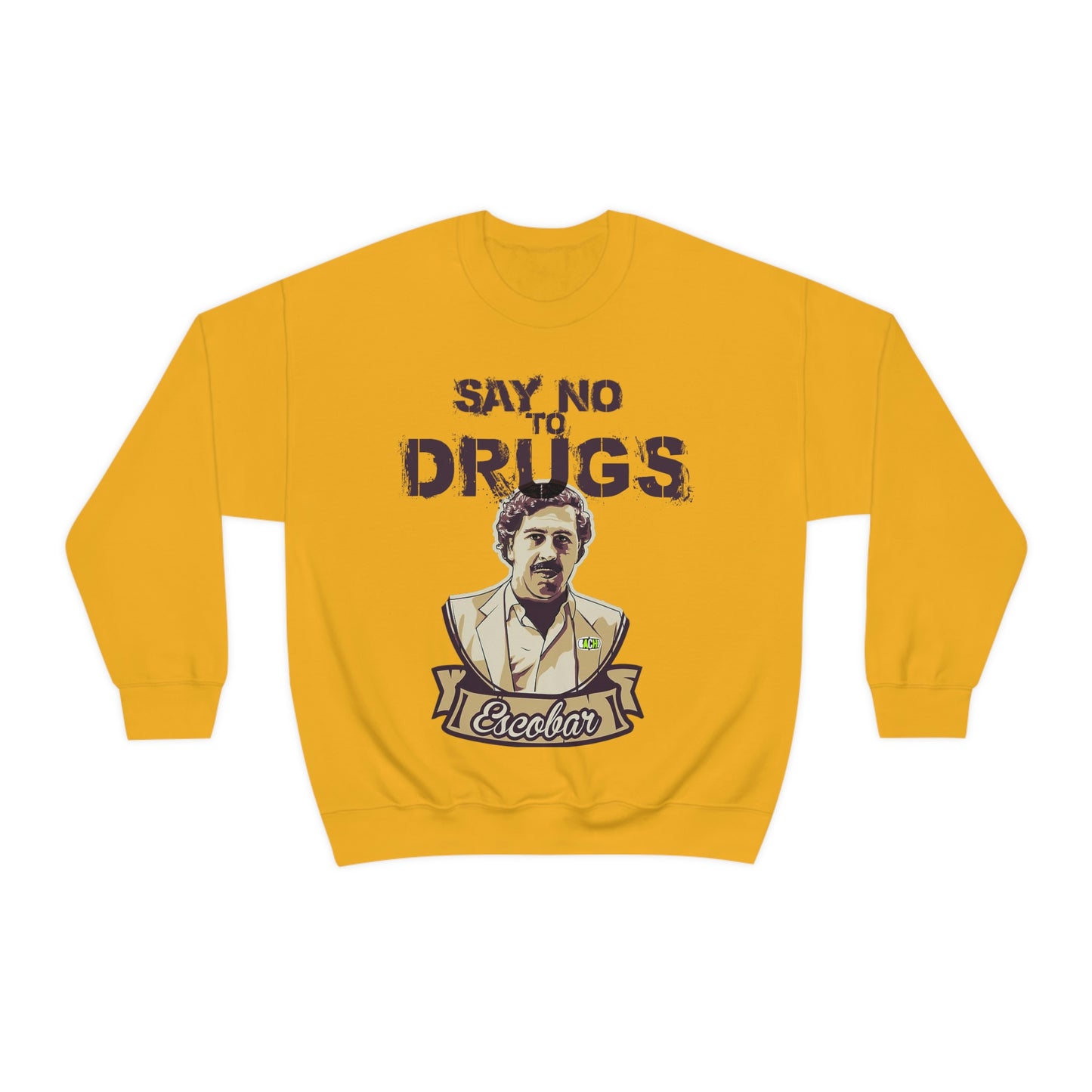 Unisex Sweatshirt Pablo Escobar