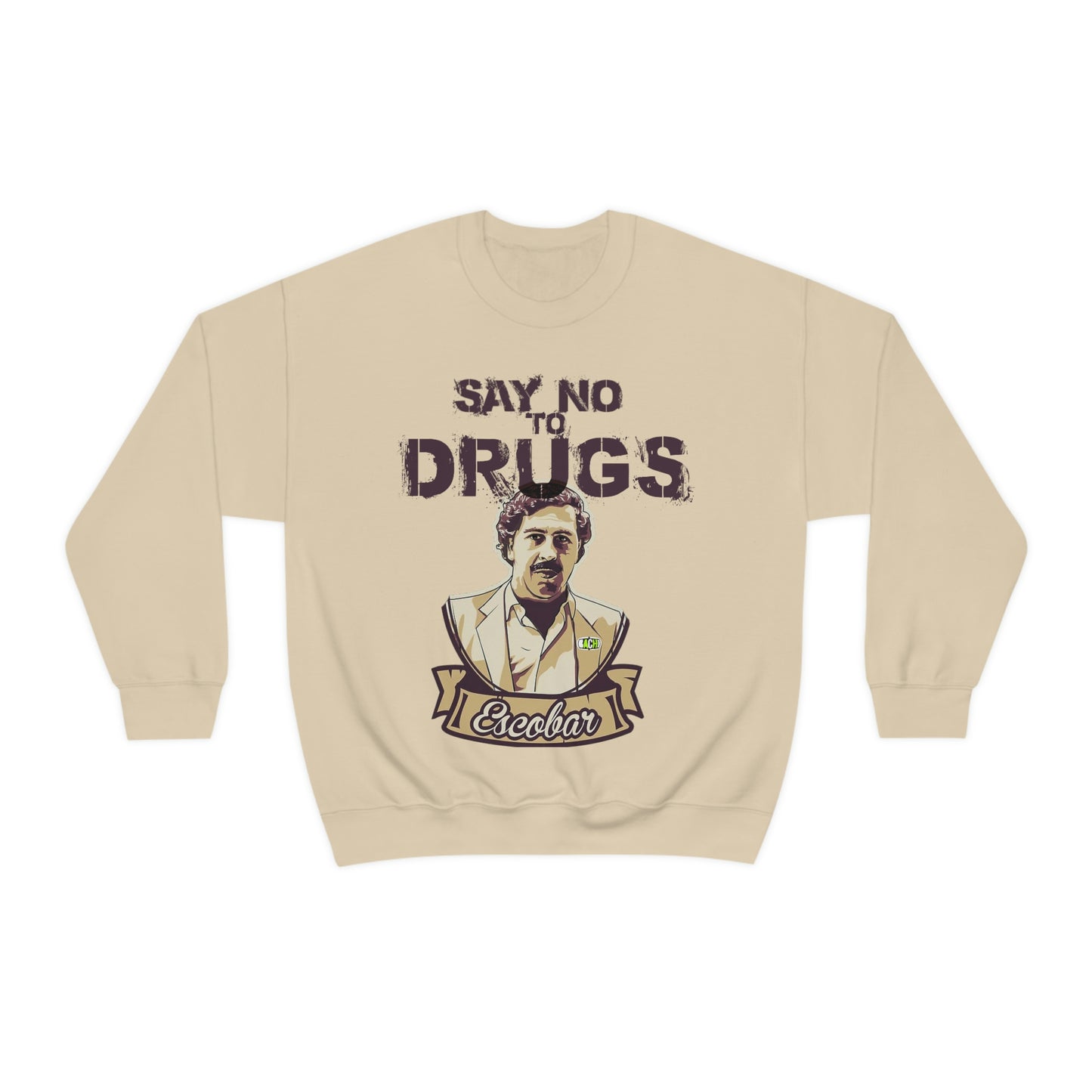 Unisex Sweatshirt Pablo Escobar