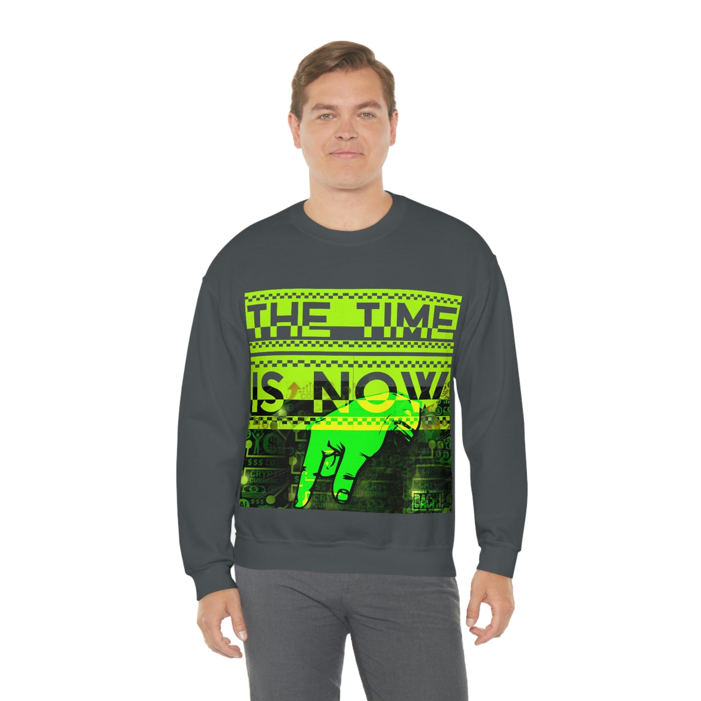 Unisex Sweatshirt The Time Is Now