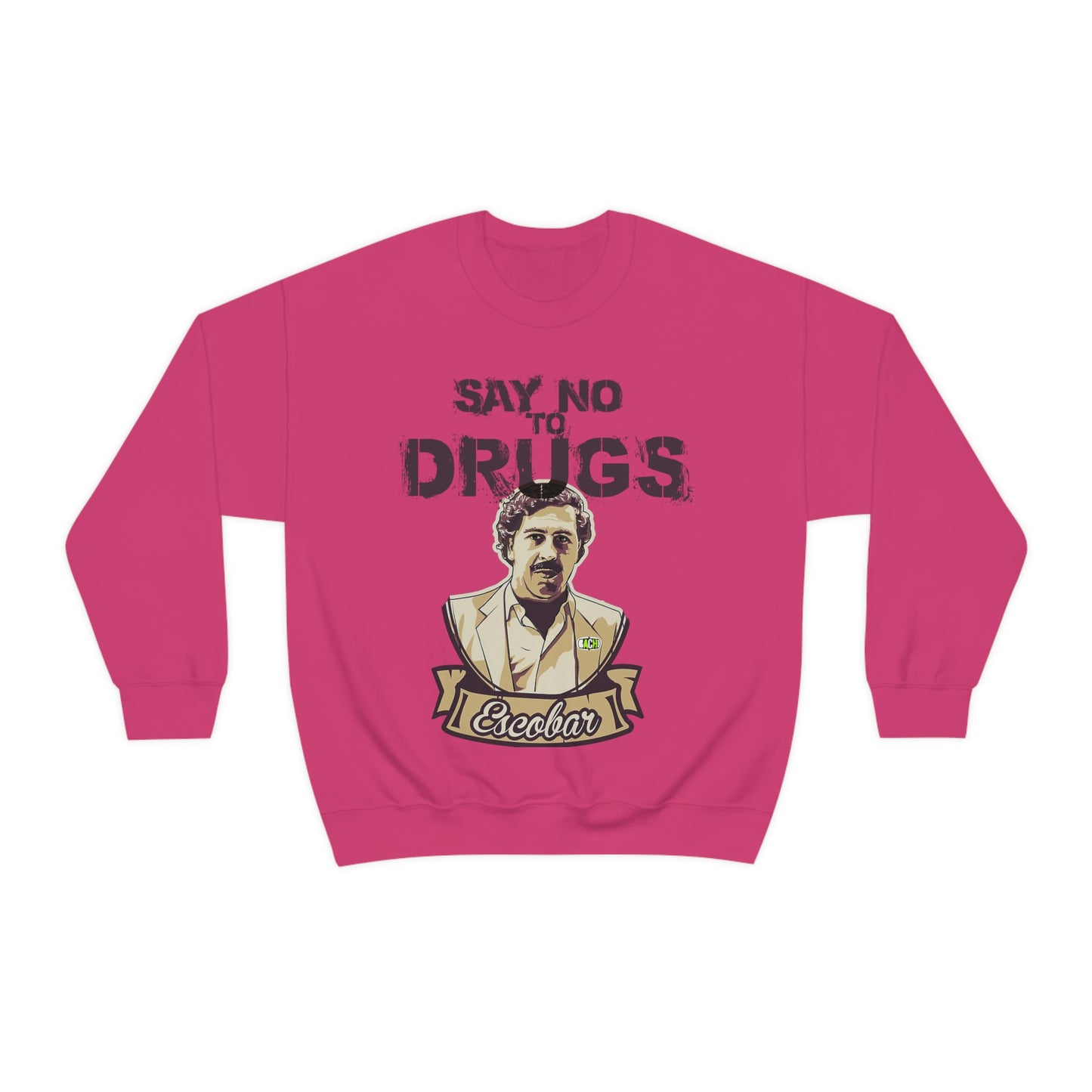 Unisex Sweatshirt Pablo Escobar