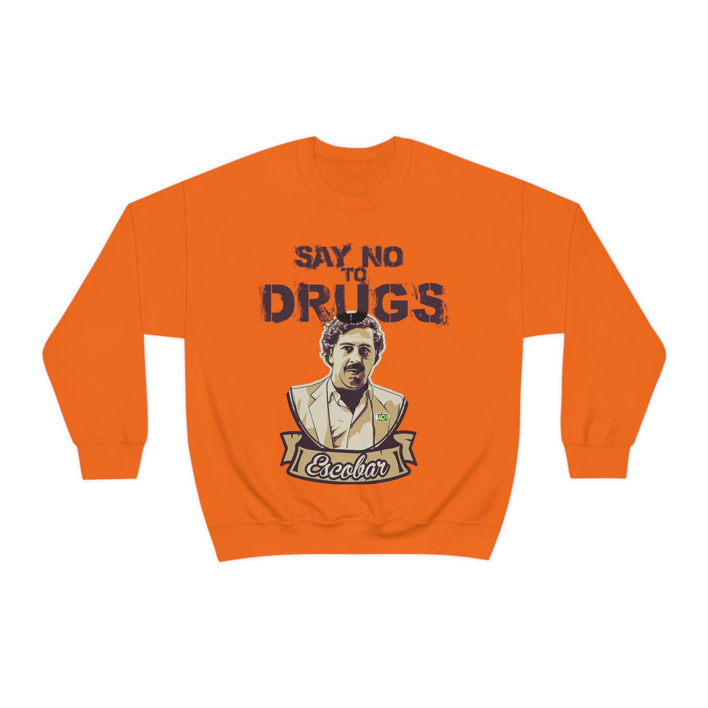 Unisex Sweatshirt Pablo Escobar