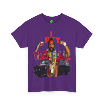 Unisex T-shirt MR T I Pity The Fool