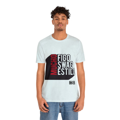 Unisex T-Shirt Mucho Figo, Swag, Estilo