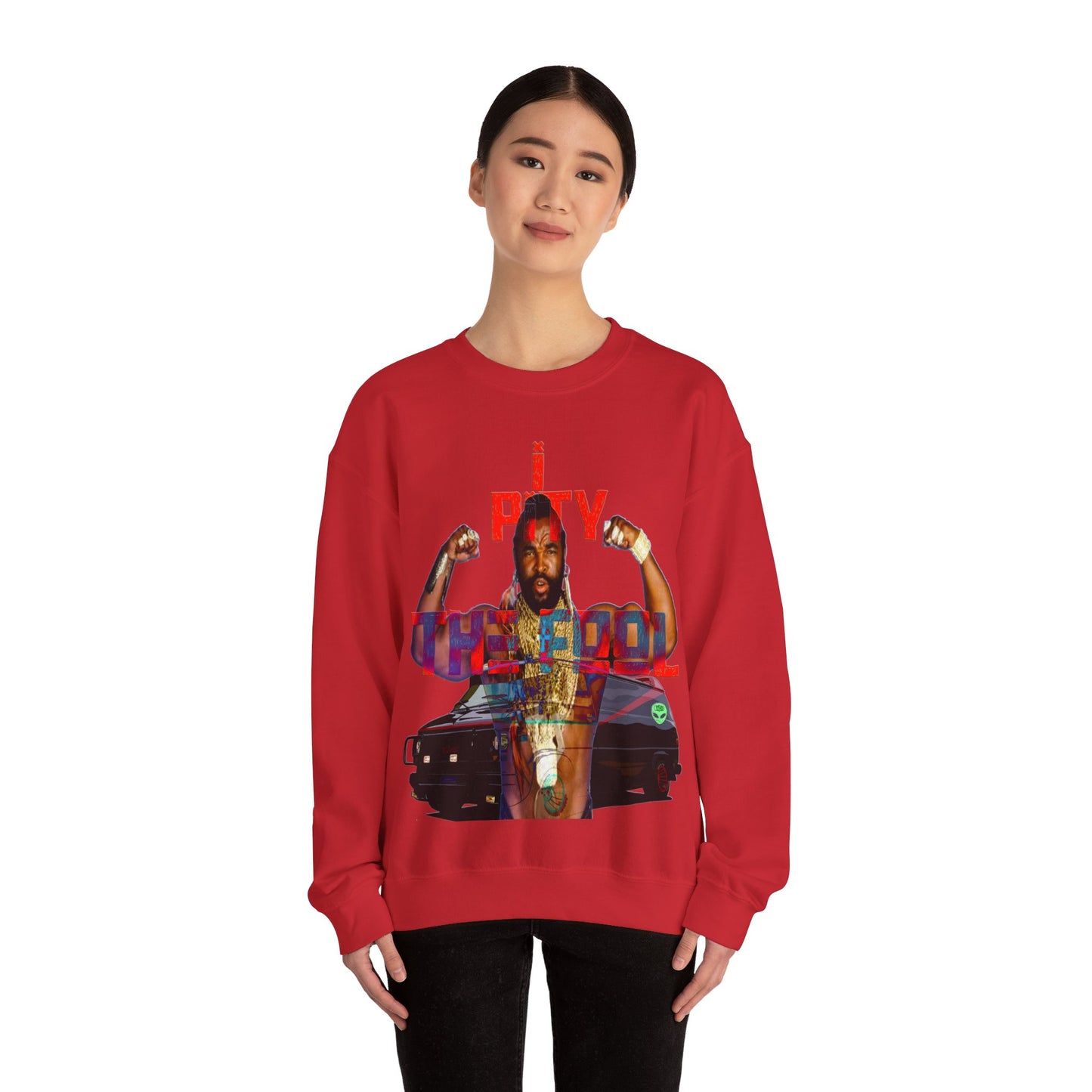 Unisex Sweatshirt MR T I Pity The Fool