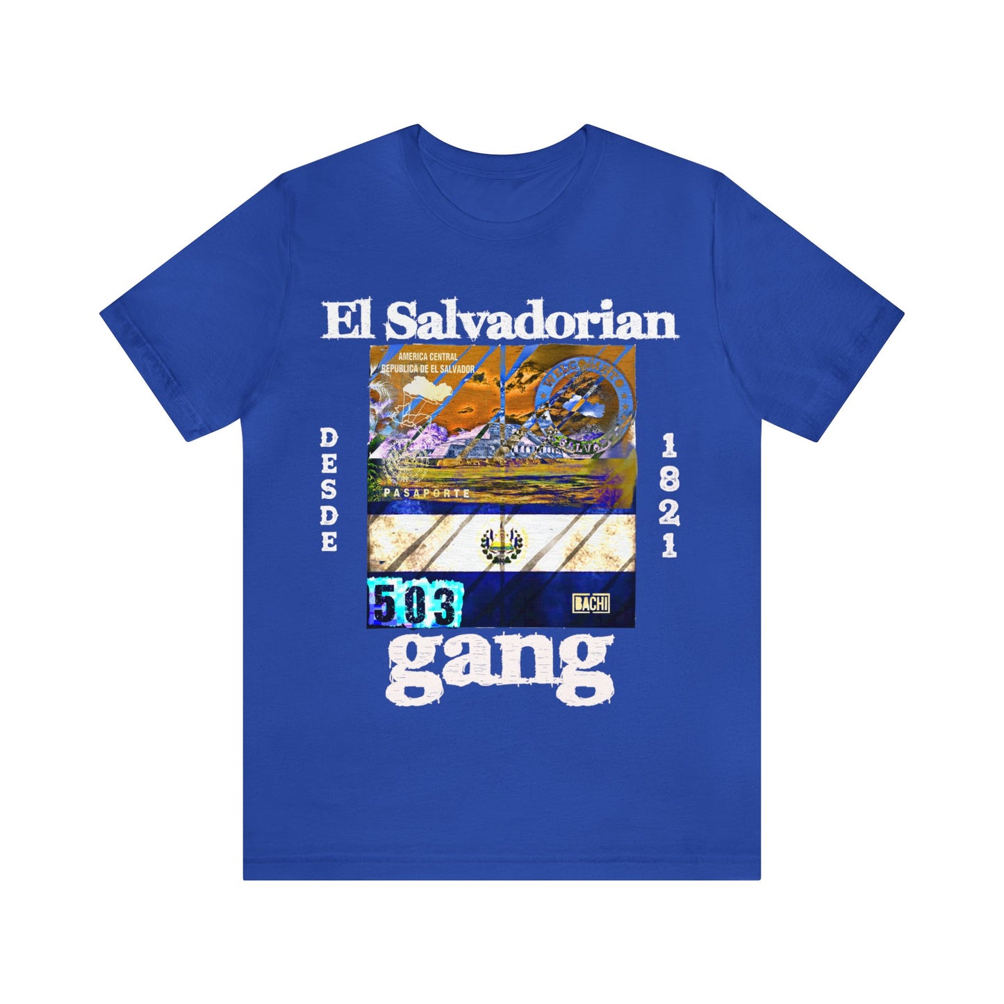 Unisex T-shirt El Salvadorian Gang Rep Your Country